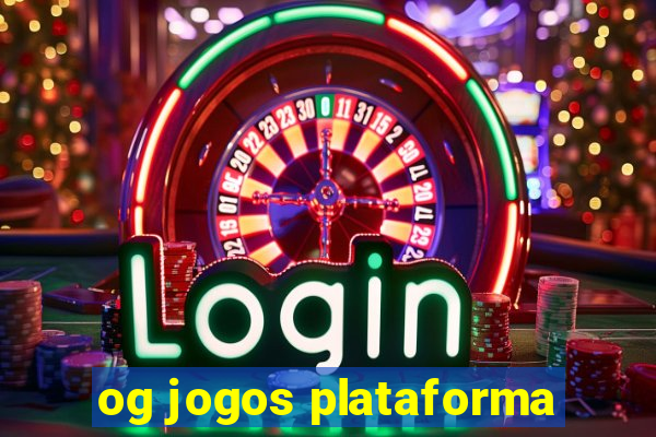 og jogos plataforma